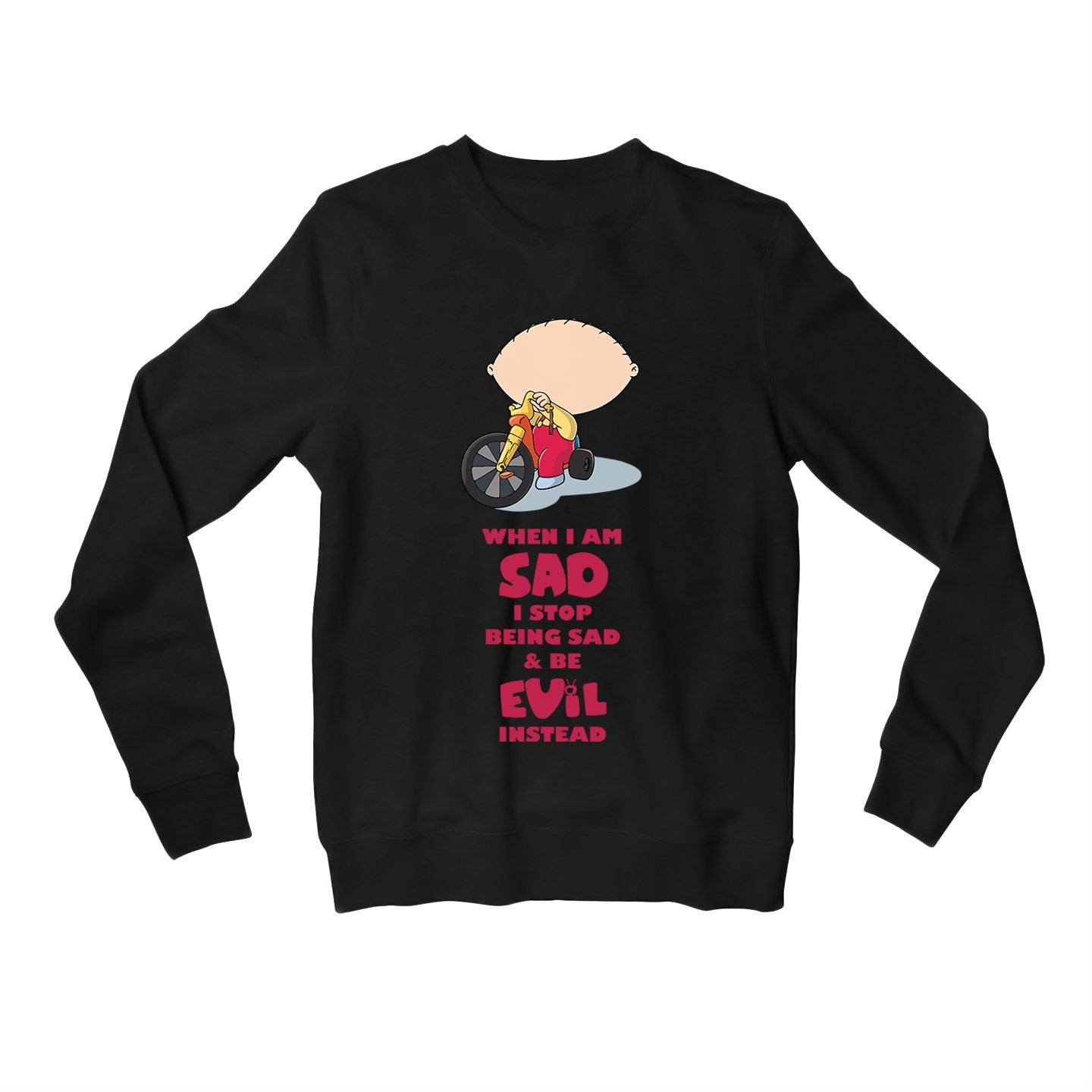 family guy be evil instead sweatshirt upper winterwear tv & movies buy online united states of america usa the banyan tee tbt men women girls boys unisex black - stewie griffin dialogue