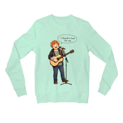 ed sheeran i found a love sweatshirt upper winterwear music band buy online united states usa the banyan tee tbt men women girls boys unisex mint 