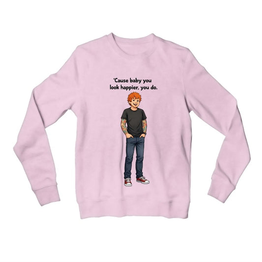 ed sheeran happier sweatshirt upper winterwear music band buy online united states usa the banyan tee tbt men women girls boys unisex baby pink 