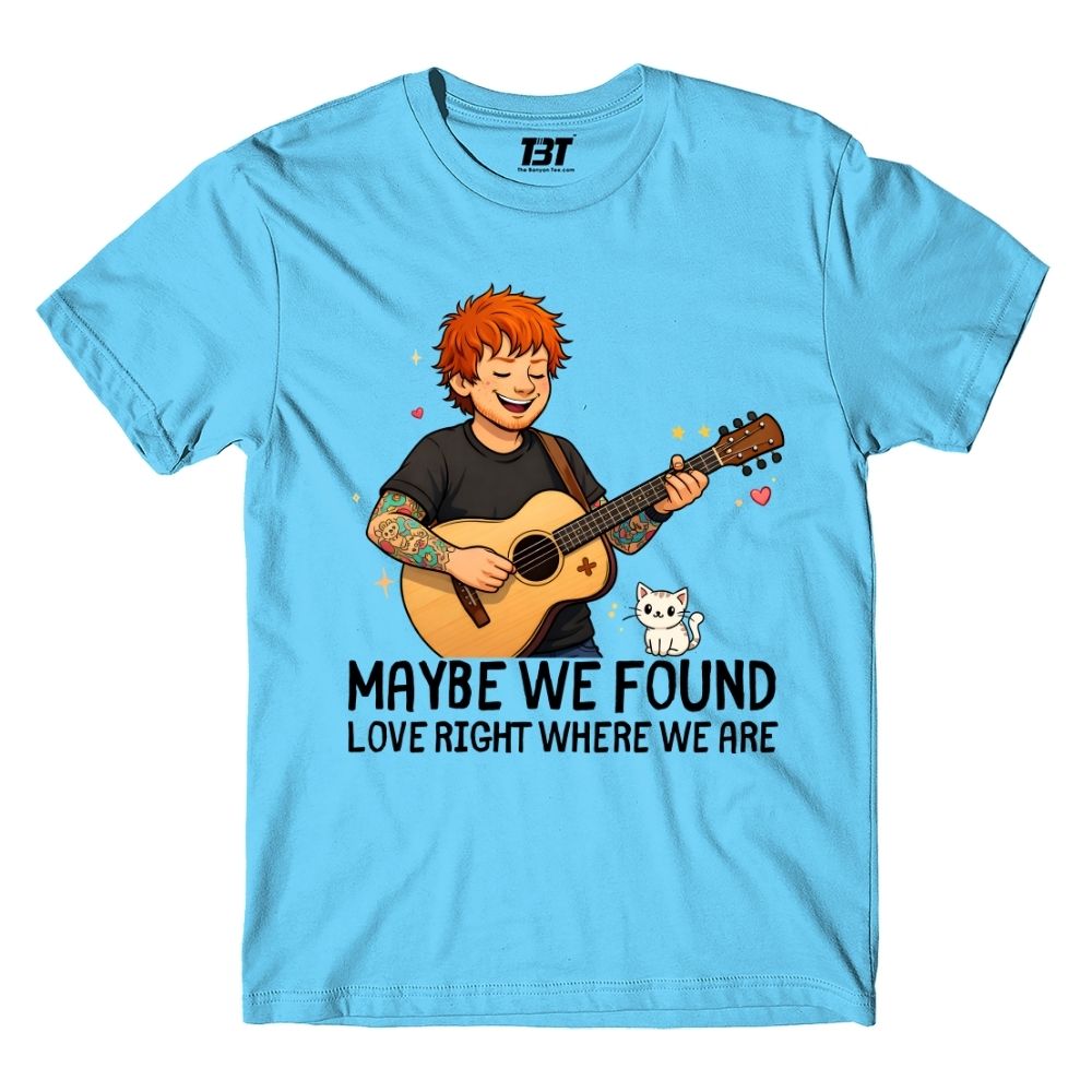 ed sheeran maybe we found love t-shirt music band buy online united states usa the banyan tee tbt men women girls boys unisex turquoise 