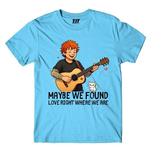 ed sheeran maybe we found love t-shirt music band buy online united states usa the banyan tee tbt men women girls boys unisex turquoise 