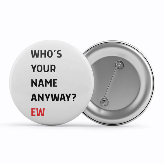 taylor swift who's your name custom t-shirt badge pin button music band buy online united states usa the banyan tee tbt men women girls boys unisex  