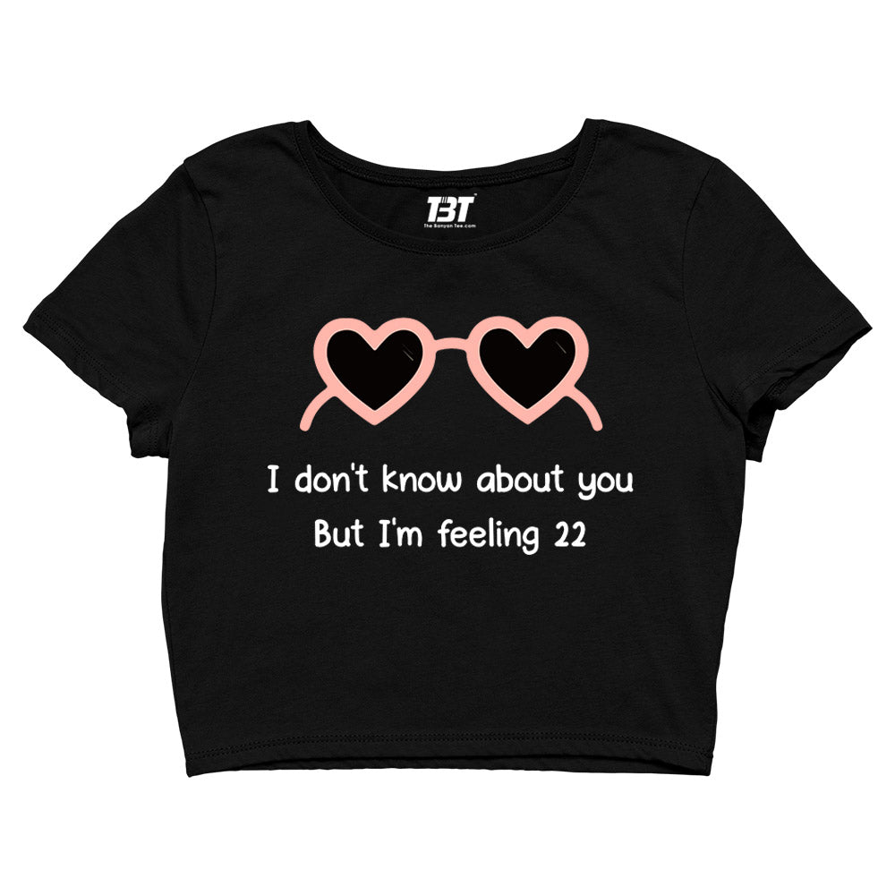 taylor swift 22 crop top music band buy online united states of america usa the banyan tee tbt men women girls boys unisex xs i don't know about you but i am feeling twenty two