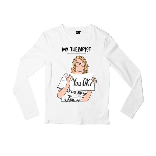 taylor swift my therapist full sleeves long sleeves music band buy online india the banyan tee tbt men women girls boys unisex white