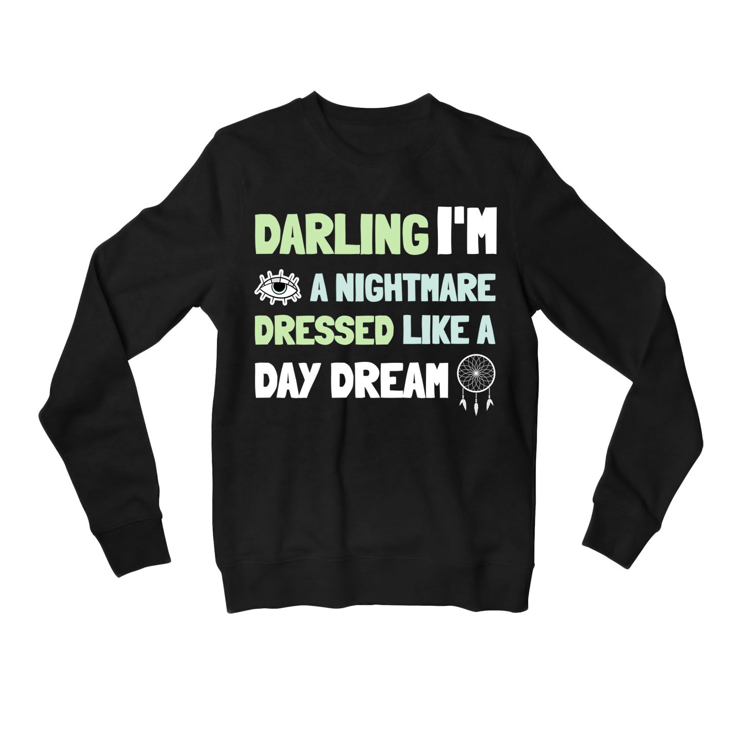 taylor swift blank space sweatshirt upper winterwear music band buy online united states usa the banyan tee tbt men women girls boys unisex black darling i'm a nightmare dressed like a daydream