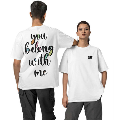 Oversized T shirt - You Belong With Me