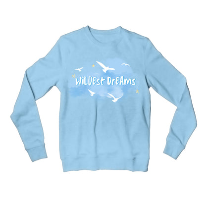 taylor swift wildest dreams sweatshirt upper winterwear music band buy online united states of america usa the banyan tee tbt men women girls boys unisex black he said let's get out of this town