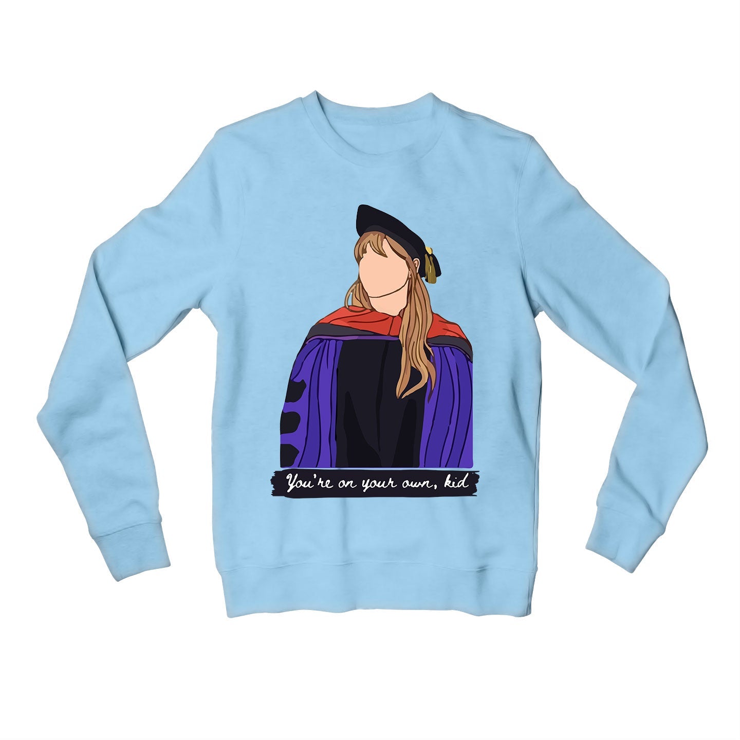taylor swift you're on your own kid sweatshirt upper winterwear music band buy online united states of america usa the banyan tee tbt men women girls boys unisex baby blue 