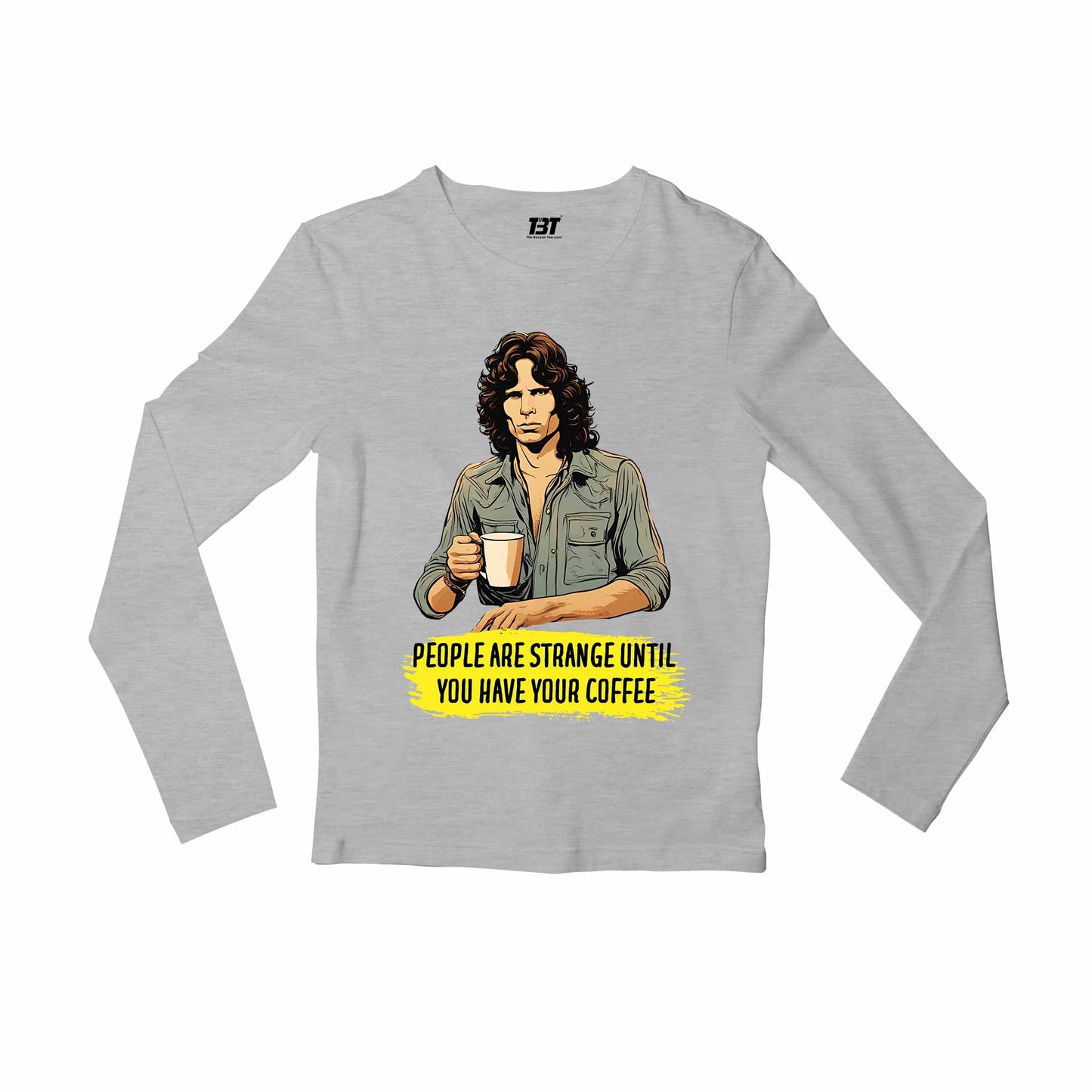 the doors people are strange until full sleeves long sleeves music band buy online india the banyan tee tbt men women girls boys unisex gray