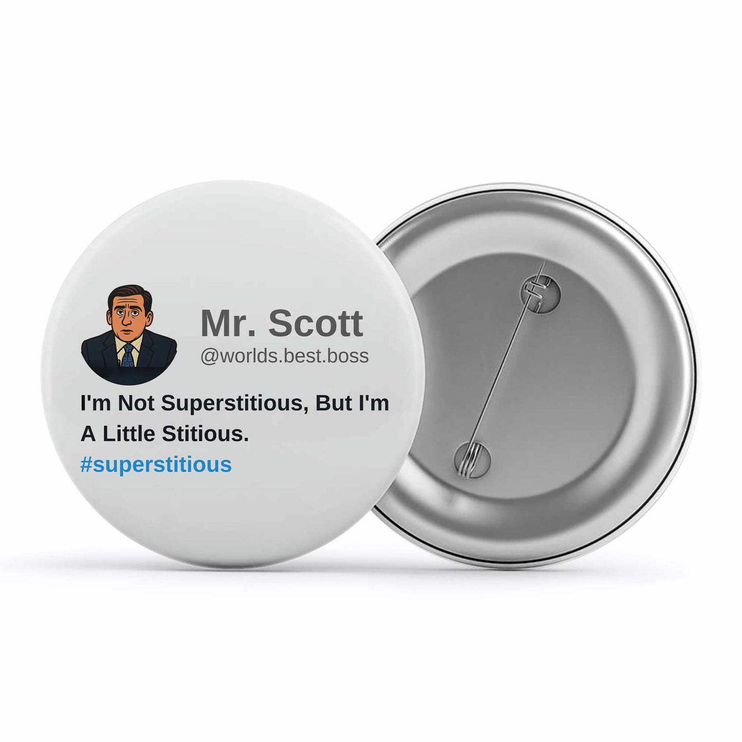 the office i am not superstitious i am a little stitious badge pin button tv & movies buy online india the banyan tee tbt men women girls boys unisex  - michael scott quote