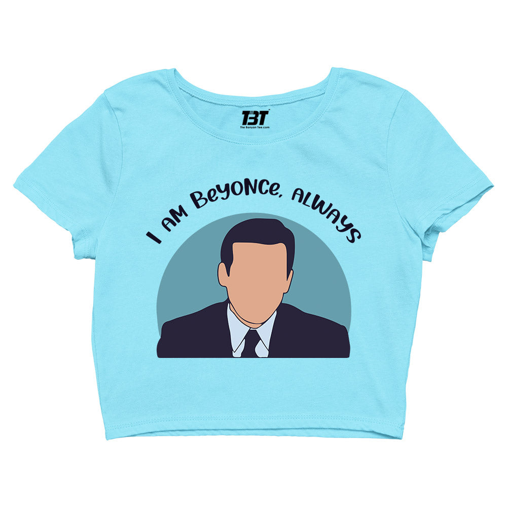 the office i am beyonce always crop top tv & movies buy online united states of america usa the banyan tee tbt men women girls boys unisex beige - michael scott