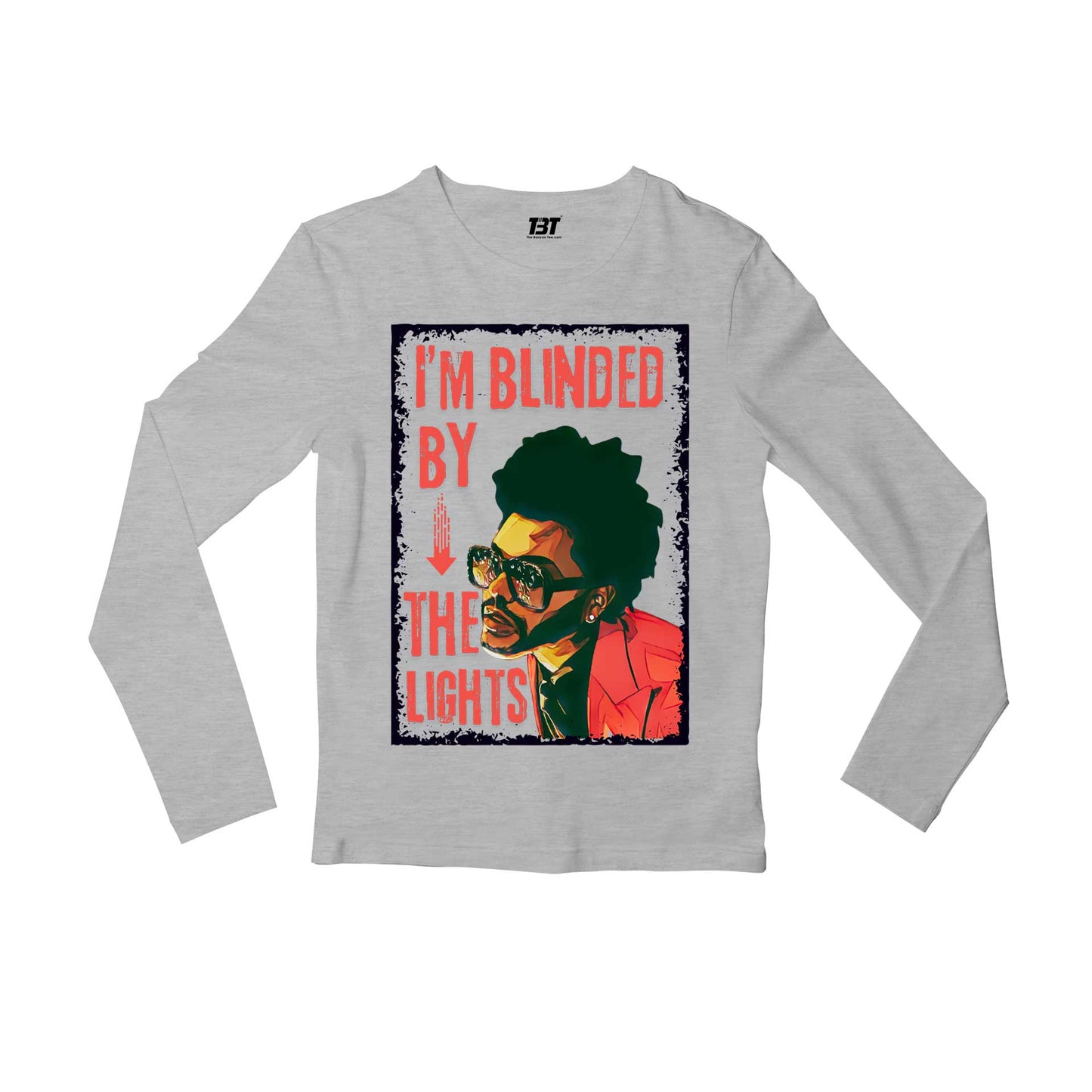 the weeknd i'm blinded by the lights full sleeves long sleeves music band buy online india the banyan tee tbt men women girls boys unisex gray
