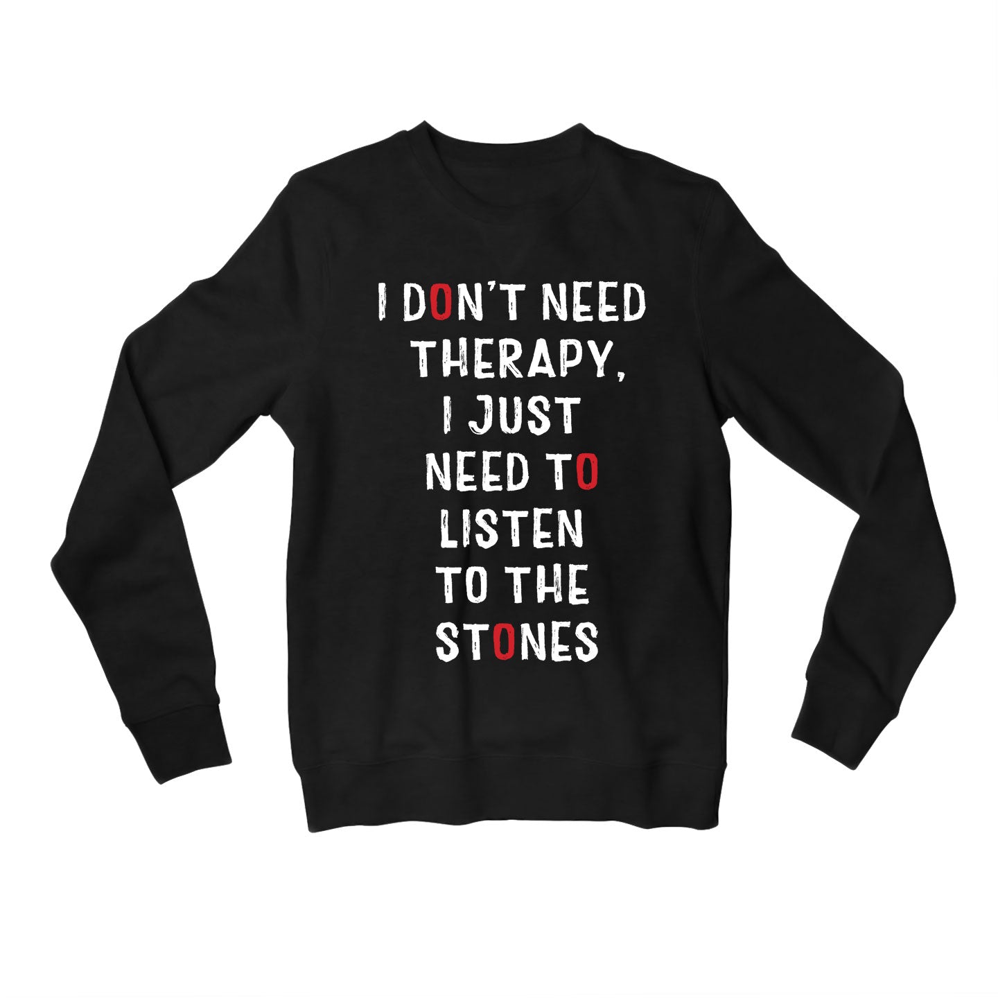 the rolling stones i don't need therapy sweatshirt upper winterwear music band buy online united states of america usa the banyan tee tbt men women girls boys unisex black