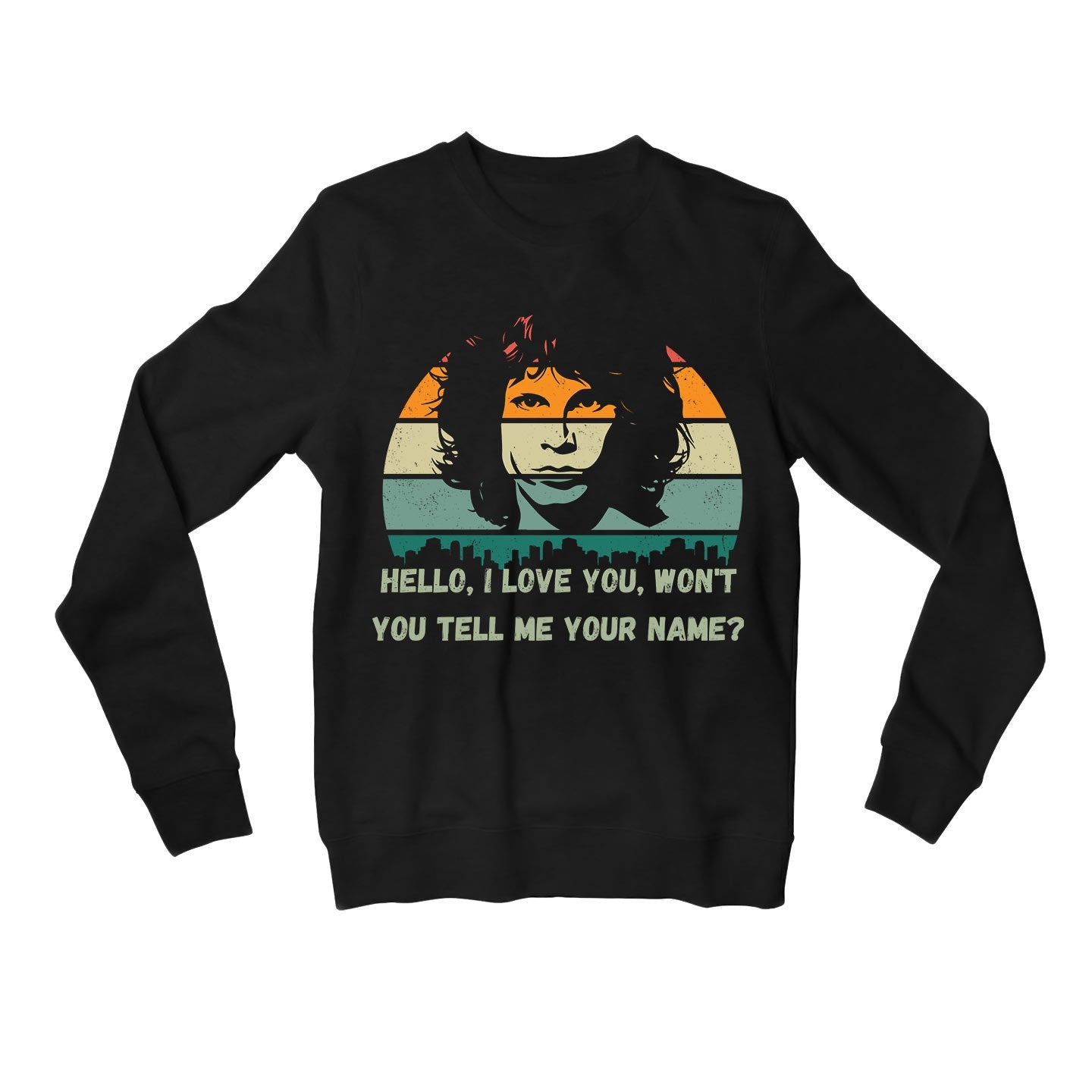 the doors hello i love you sweatshirt upper winterwear music band buy online united states usa the banyan tee tbt men women girls boys unisex black