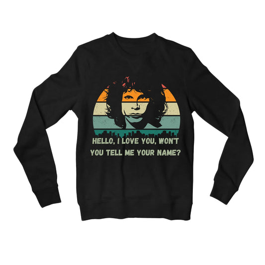 the doors hello i love you sweatshirt upper winterwear music band buy online united states usa the banyan tee tbt men women girls boys unisex black