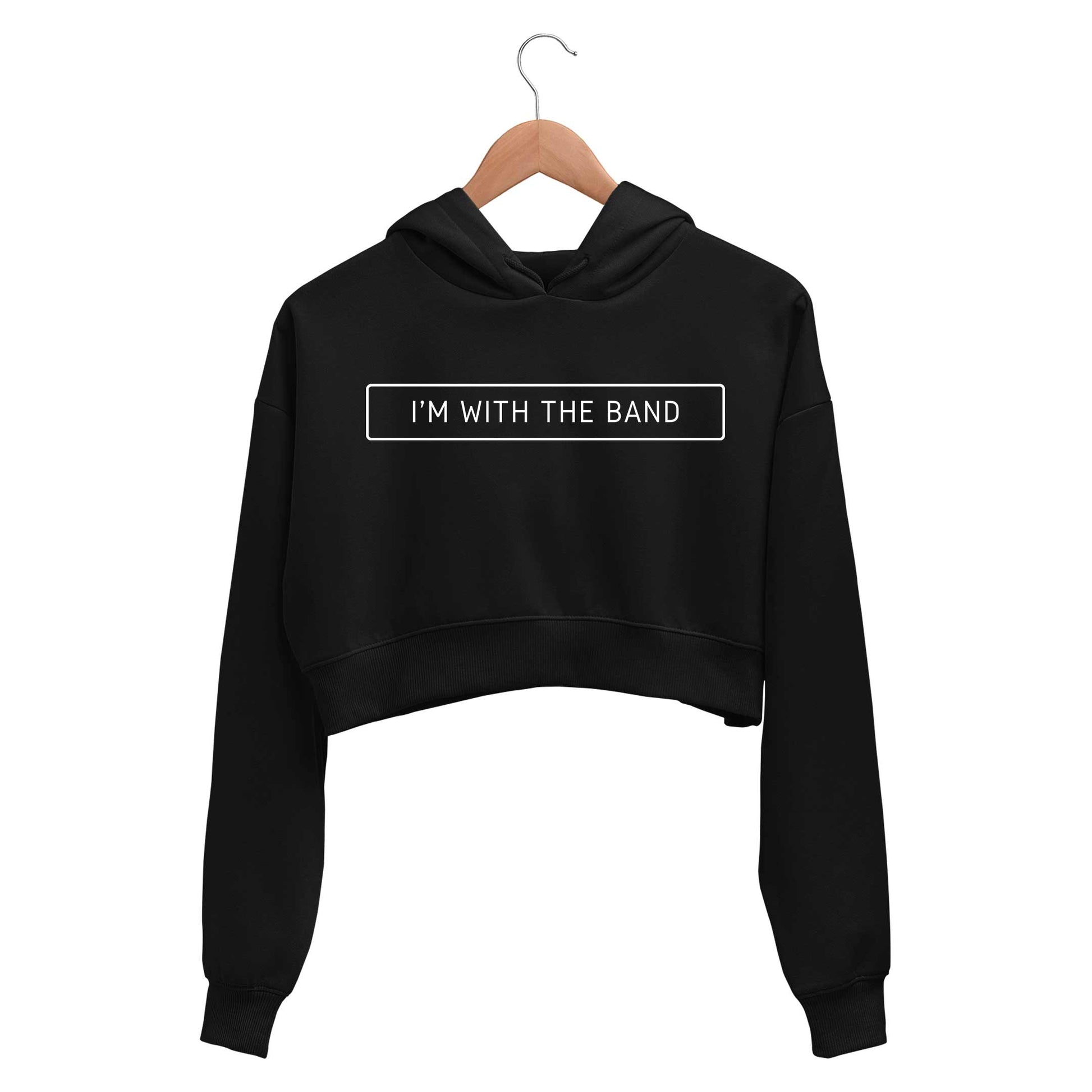 printed i'm with the band crop hoodie hooded sweatshirt upper winterwear printed graphic stylish buy online india the banyan tee tbt men women girls boys unisex black
