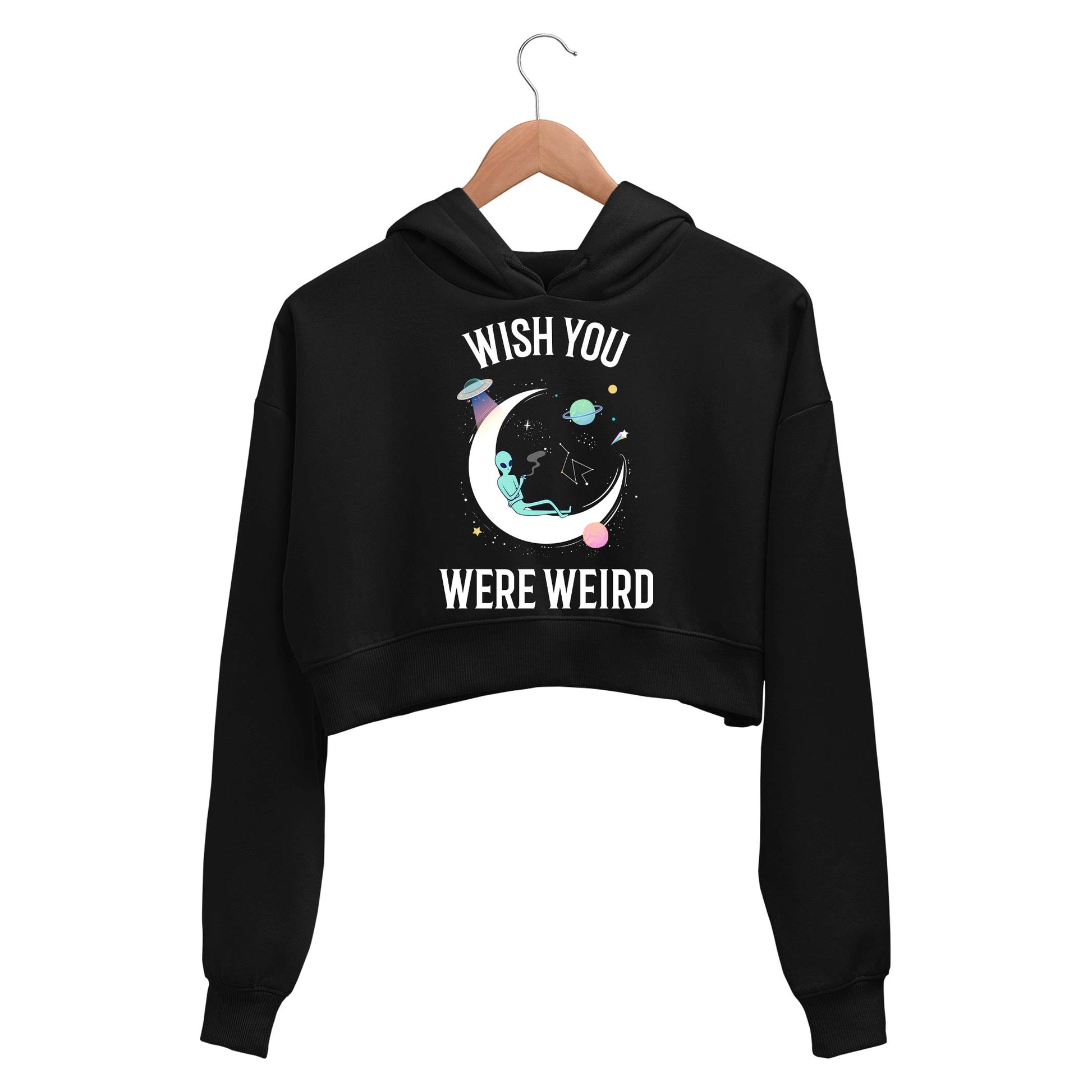 printed wish you were weird crop hoodie hooded sweatshirt upper winterwear printed graphic stylish buy online india the banyan tee tbt men women girls boys unisex black