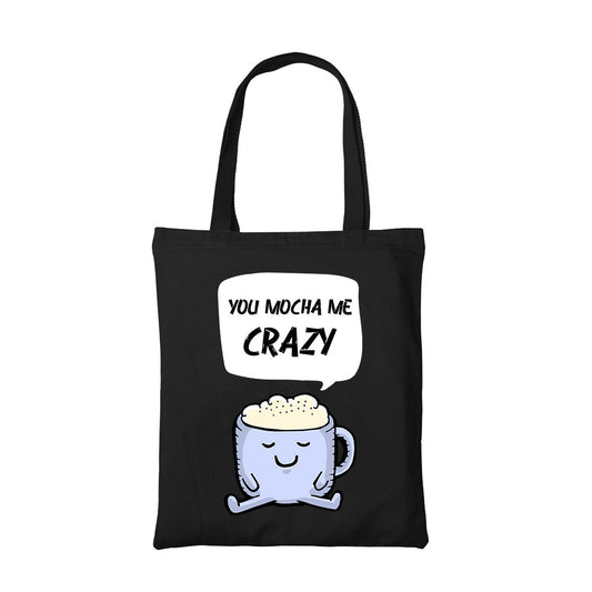 printed you mocha me crazy tote bag cotton printed printed graphic stylish buy online united states usa the banyan tee tbt men women girls boys unisex
