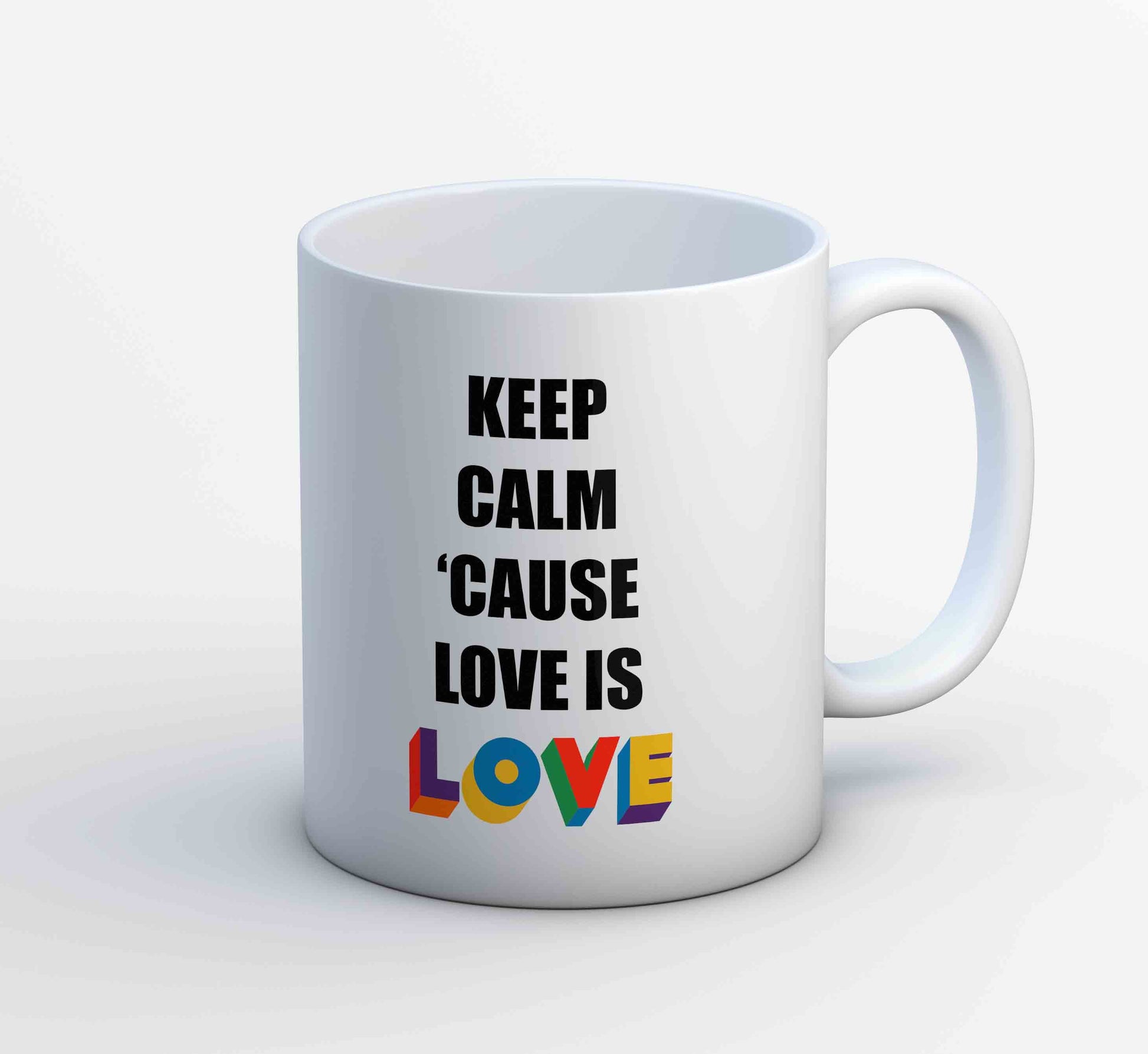 pride keep calm because love is love mug coffee ceramic printed graphic stylish buy online united states u s the banyan tee tbt men women girls boys unisex - lgbtqia+