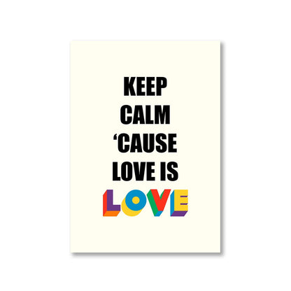 pride keep calm because love is love poster wall art buy online united states u s the banyan tee tbt a4 - lgbtqia+