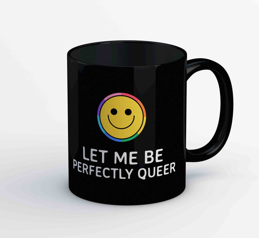 pride let me be perfectly queer mug coffee ceramic printed graphic stylish buy online united states u s the banyan tee tbt men women girls boys unisex - lgbtqia+