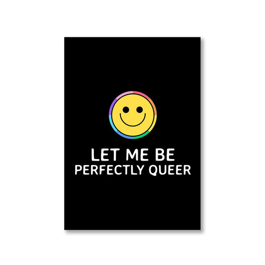 pride let me be perfectly queer poster wall art buy online united states u s the banyan tee tbt a4 - lgbtqia+