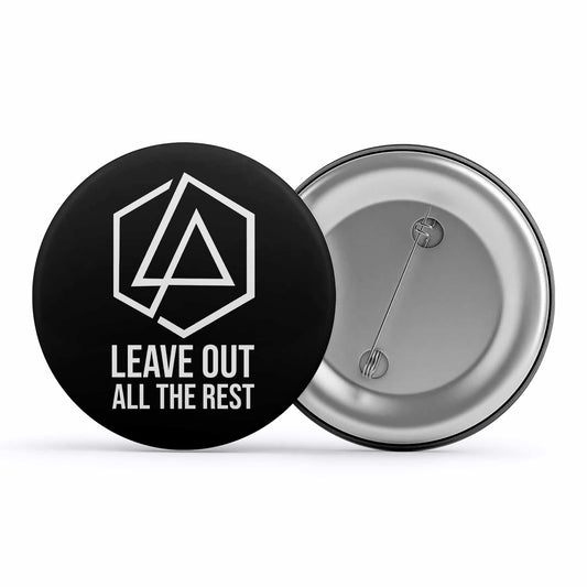 linkin park leave out all the rest badge pin button music band buy online united states of america usa the banyan tee tbt men women girls boys unisex