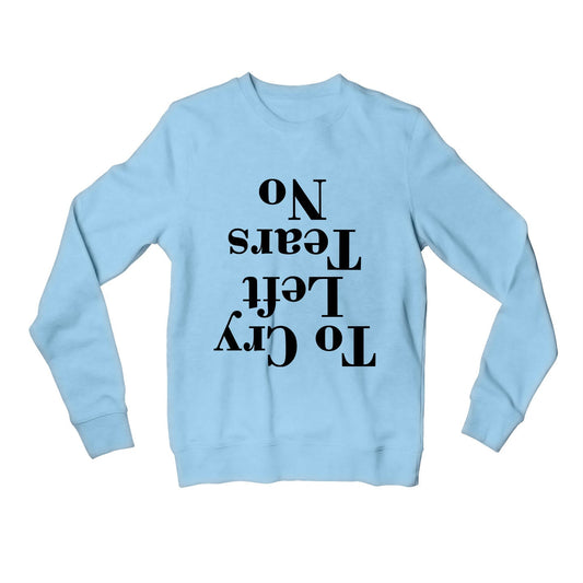 ariana grande no tears left to cry sweatshirt upper winterwear music band buy online united states of america usa the banyan tee tbt men women girls boys unisex baby blue