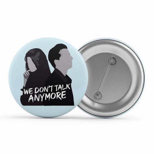 charlie puth we don't talk anymore badge pin button music band buy online united states of america usa the banyan tee tbt men women girls boys unisex