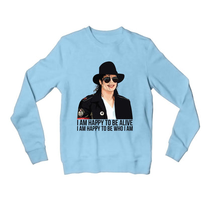 michael jackson happy to be who i am sweatshirt upper winterwear music band buy online united states of america usa the banyan tee tbt men women girls boys unisex baby blue