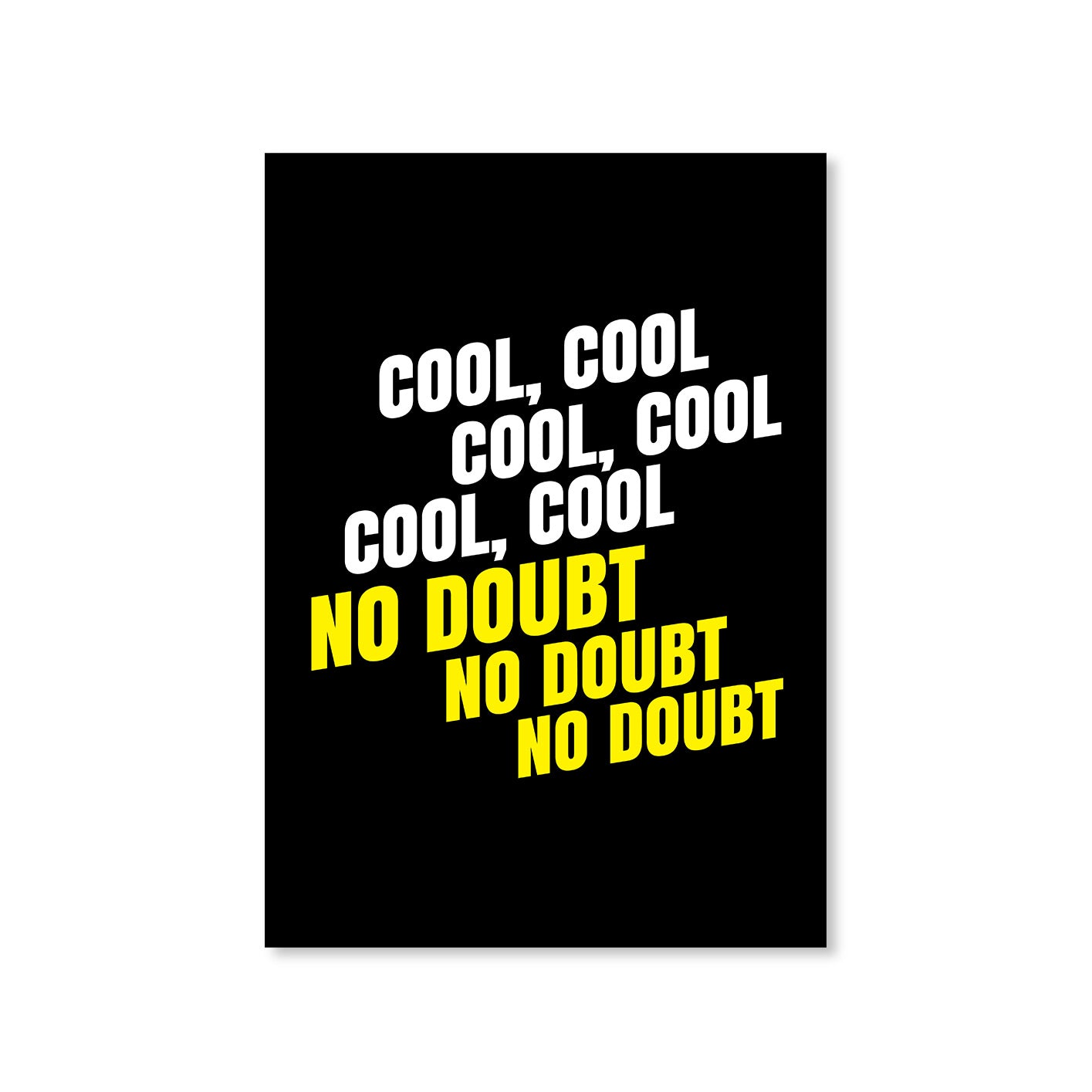 brooklyn nine-nine cool cool cool no doubt no doubt no doubt poster wall art buy online united states of america usa the banyan tee tbt a4 detective jake peralta terry charles boyle gina linetti andy samberg merchandise clothing acceessories