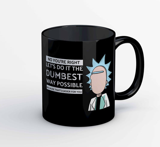 rick and morty dumbest way mug coffee ceramic buy online usa united states of america the banyan tee tbt men women girls boys unisex  rick and morty online summer beth mr meeseeks jerry quote vector art clothing accessories merchandise