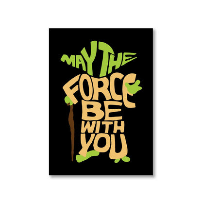 star wars may the force be with you poster wall art buy online united states of america usa the banyan tee tbt a4 yoda