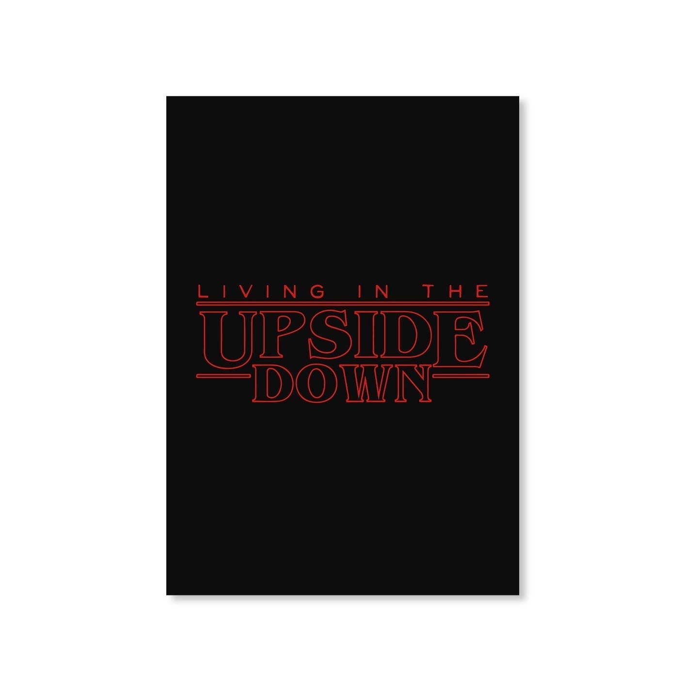 stranger things the upside down poster wall art buy online united states of america usa the banyan tee tbt a4 stranger things eleven demogorgon shadow monster dustin quote vector art clothing accessories merchandise