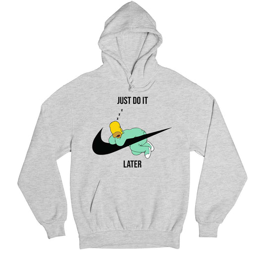 the simpsons just do it later hoodie hooded sweatshirt winterwear tv & movies buy online usa united states of america the banyan tee tbt men women girls boys unisex gray - homer simpson