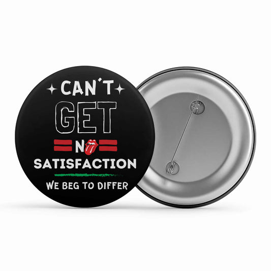 the rolling stones can't get no satisfaction badge pin button music band buy online united states of america usa the banyan tee tbt men women girls boys unisex