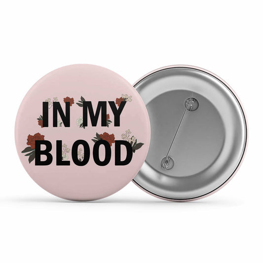 shawn mendes in my blood badge pin button music band buy online united states of america usa the banyan tee tbt men women girls boys unisex