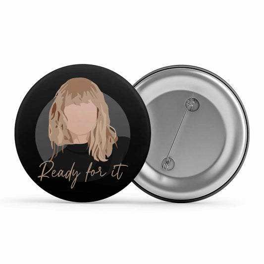 taylor swift ready for it badge pin button music band buy online united states of america usa the banyan tee tbt men women girls boys unisex